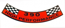 Decal - Air Cleaner - 390 CID - High Performance - 1961-69 Ford Car  