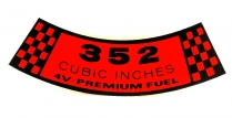Decal - Air Cleaner - 352-4V CID Premium Fuel - 1961-65 Ford Car  